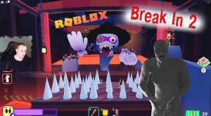 Roblox ➤ Break In 2 ➤ Играем с Максом ➤ Прохождение игры Роблокс Break In Story