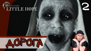 The Dark Pictures Anthology: Little Hope ➤ Дорога в Литтл Хоуп #2 ► Прохождение на русском