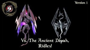 The Ancient Dovah, Ridley! (Metroid x Elder Scrolls Mashup)