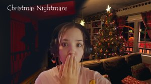 Christmas Nightmare | Новогодний хоррор