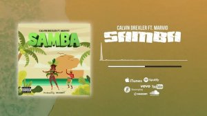 Calvin Drexler - Samba [Official Audio] ft. Marvio