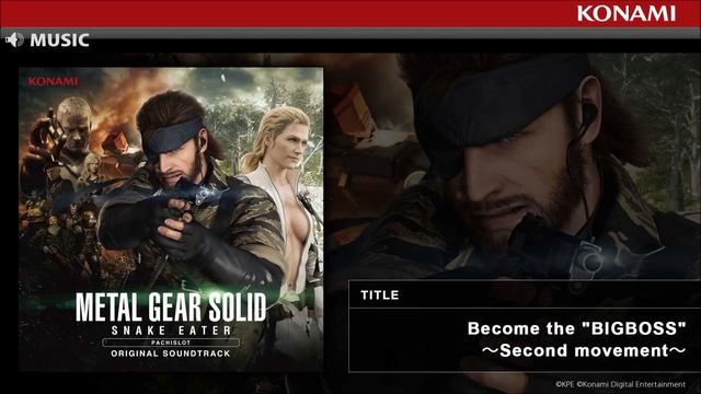 Become the "BIGBOSS" ～Second movement～ / PACHISLOT METAL GEAR SOLID SNAKE EATER OST смотреть онлайн