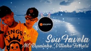 MC Bruninho, Vitinho Ferrari - Sou Favela #TikTok