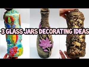 3 glass vases decoration ideas | Very beautiful Glass jars Decor | Home decorating ideas handmade