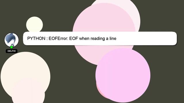 PYTHON : EOFError: EOF when reading a line смотреть онлайн