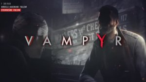 VAMPYR (part 9 - final)