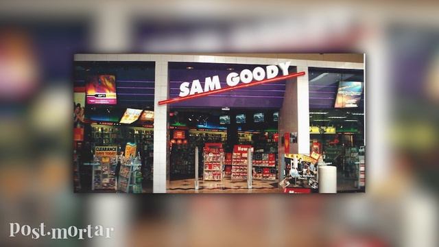 Sam Goody: An American Music Standard - Post-Mortar смотреть онлайн