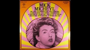 Mick Micheyl - Ferme ta Grande Gueule