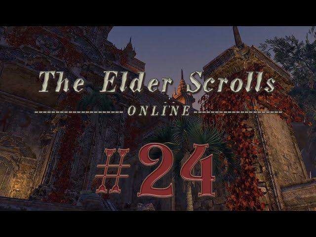 The Elder Scrolls Online #24 прохождение PVE (сюжет и миссии) смотреть онлайн
