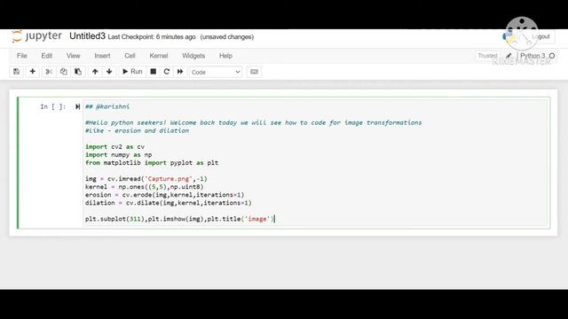 Image transformation using opencv | erosion | dilation | Python |