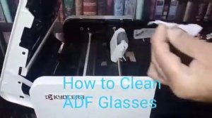 How to clean the ADF glasses from Kyocera M2040dn machine