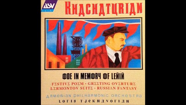 Aram Khachaturian : Lermontov, Suite from the incidental music (1954 arr. 1959) смотреть онлайн