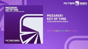 Mozarski - Key Of Time (Lukas Wieteszka Remix) [Progressive / Trance]