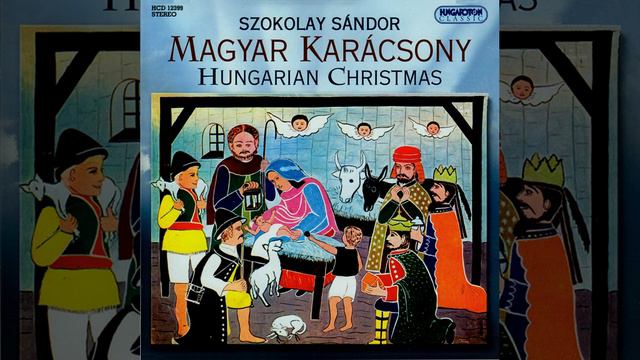 Hungarian carols and folk nativity - Ez az égő nem szita...