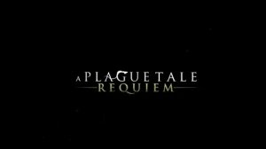 A Plague Tale Requiem: Прохождения #14