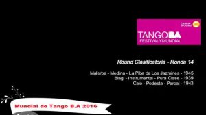 Mundial de Tango Buenos Aires 2016 - Clasificatoria - Ronda 14