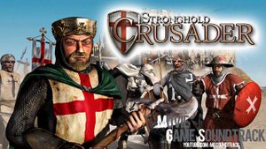 STRONGHOLD CRUSADER - Full Original Soundtrack OST