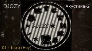 DJOZY - 01 - Intro (Ноу) (Акустика-2)