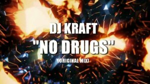 DJ Kraft - No drugs (Original mix) [MUZA]