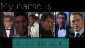 Меня зовут Бонд, Джеймс Бонд. Легендарная фраза из всех сцен Бондианы