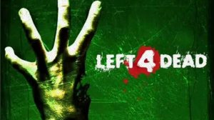 Left 4 Dead Soundtrack- 'Left 4 Dead'