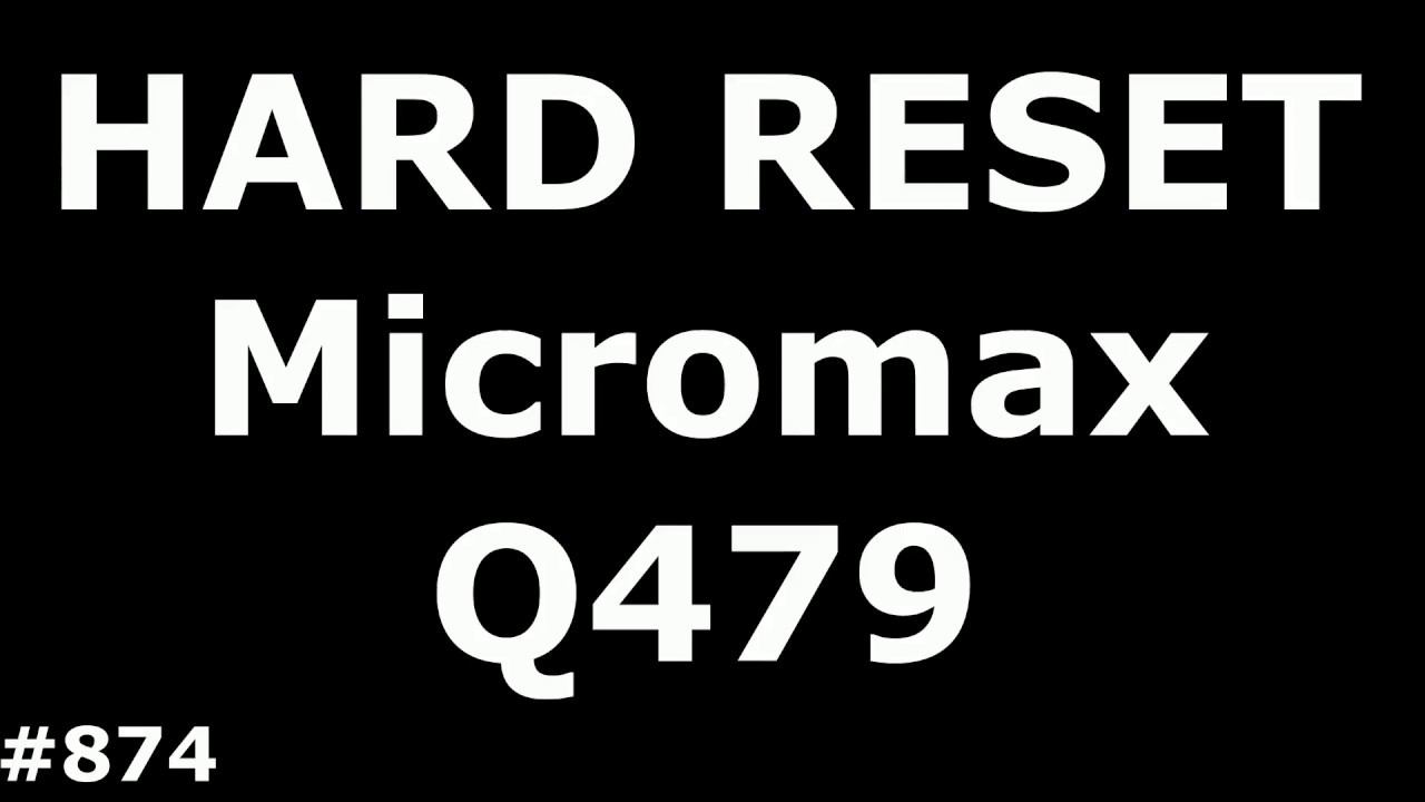 Сброс настроек Micromax Q479 (Hard Reset Micromax Q479)