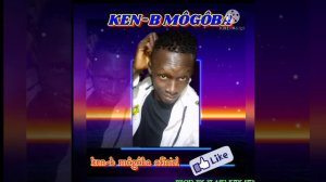 KEN-B MOGOBA DÔ BAN BAILA