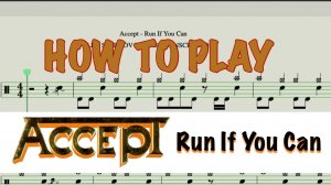 Как играть Run If You  Can группы Accept на барабанах (PDF, Minus Drums, Click).