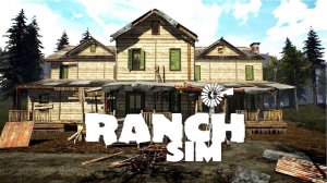 Ranch Simulator - Новое Ранчо. Смотрим что нового в Симуляторе ранчо, после обновлений