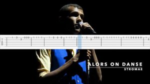 Stromea - Alors on Danse Guitar Tab/Tutorial