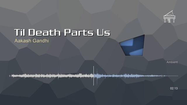 Til Death Parts Us • Aakash Gandhi | Free No Copyright Music смотреть онлайн