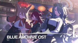 ブルーアーカイブ Blue Archive OST 161. Oriental Bounce