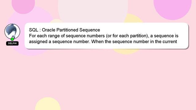 SQL : Oracle Partitioned Sequence смотреть онлайн