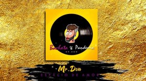 Mr. Don - Bachata & Pandemia / Album Completo