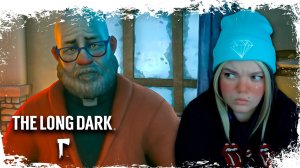 ЛОГОВО СВЯЩЕННИКА В ИГРЕ THE LONG DARK #15