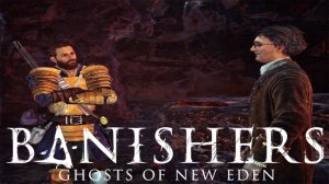 Прохождение Banishers: Ghosts of New Eden №44| Араллу