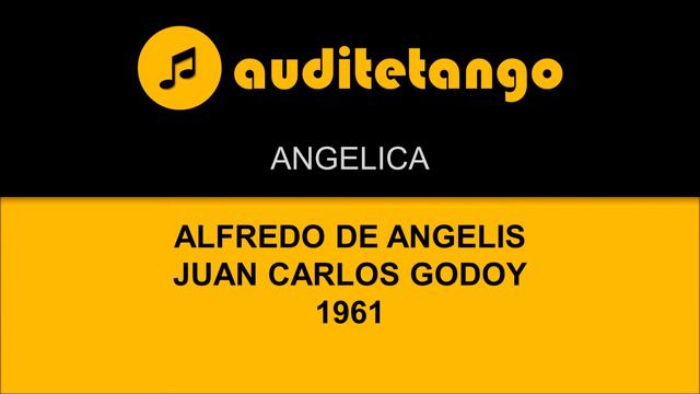 ANGELICA - ALFREDO DE ANGELIS - JUAN CARLOS GODOY - 1961 - TANGO VALS CANTATO смотреть онлайн