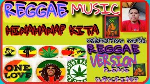 HINAHANAP KITA REGGAE VERSION BY:RIVERMAYA MUSIC FOR RELAXATION #reggae #reggaeton