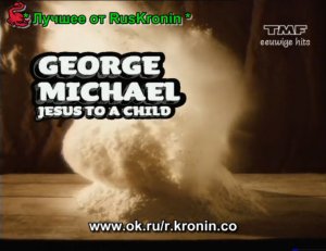 George Michael - Jesus To A Child