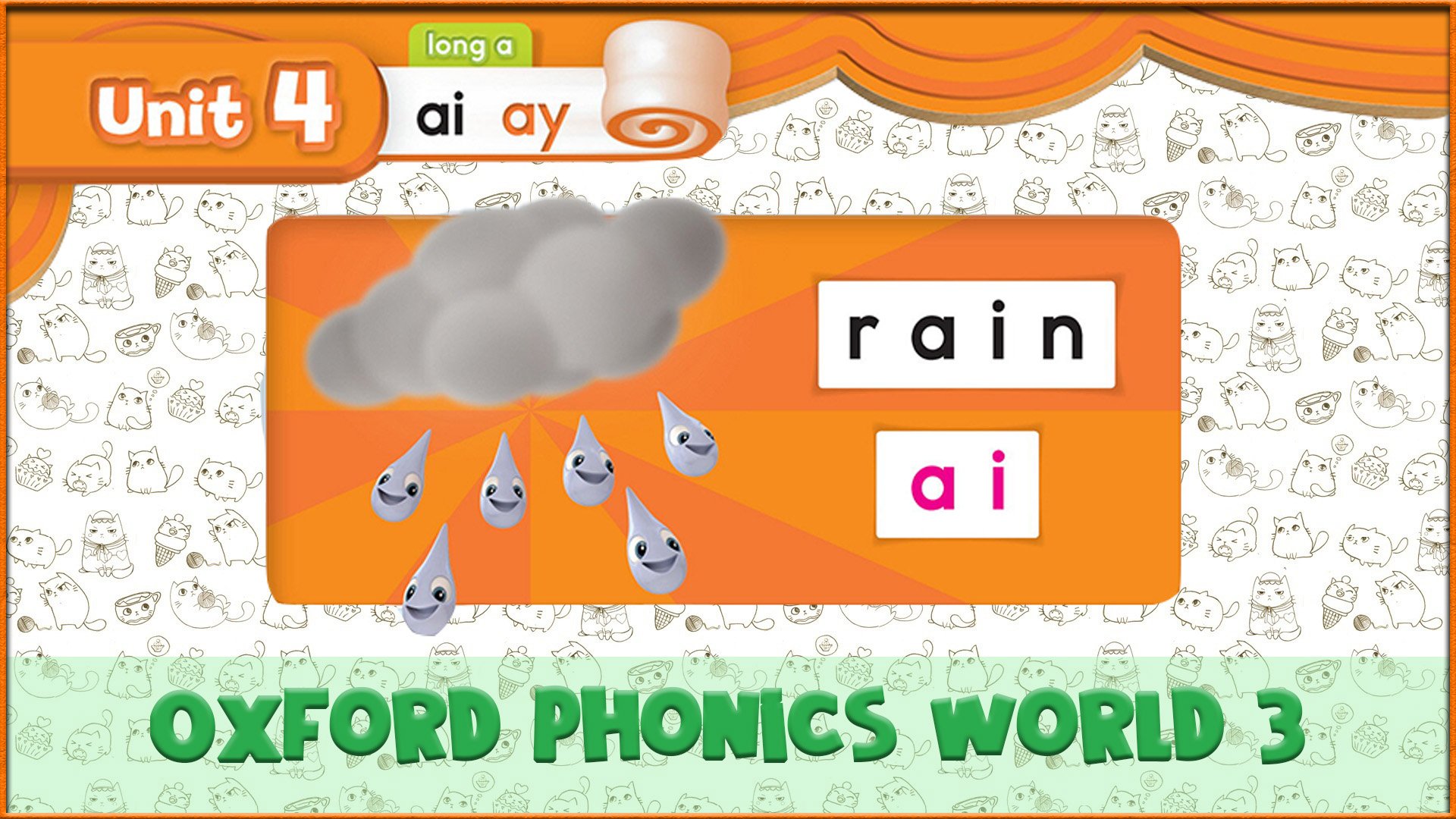 Long | ai | Oxford Phonics World 3 - Long Vowels. #18