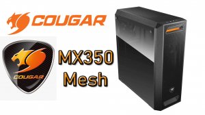 Корпус для ПК Cougar MX350 Mesh Черный ОБЗОР РАСПАКОВКА