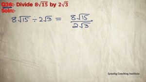 Q36 | Divide 8√15 by 2√3 | 8 root 15 / 2 root 3 | 8 root 15 by 2 root 3 | 8 root 15 upon 2 root 3