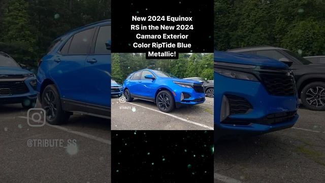 New #2024 #chevy #Equinox #RS in the 24 #chevrolet #Camaro #color RipTide #Blue #chevycamaro #ss