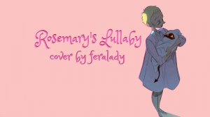 Rosemary's Lullaby (With Lyrics) [ ROSEMARY'S BABY ] - Vocal Cover by Feralady