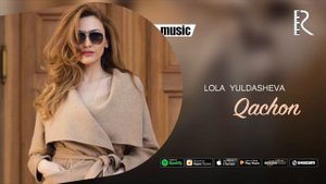 Lola Yuldasheva - Qachon (Official music)