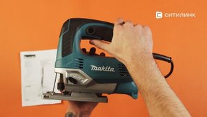 Обзор лобзика Makita JV0600K | Ситилинк