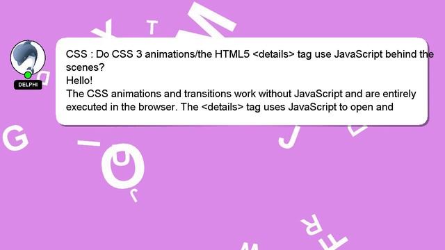 CSS : Do CSS 3 animations/the HTML5  details  tag use JavaScript behind the scenes?