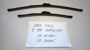 ? ? 2003 Ford E-450 Super Duty Wiper Blade Replacement Size ?