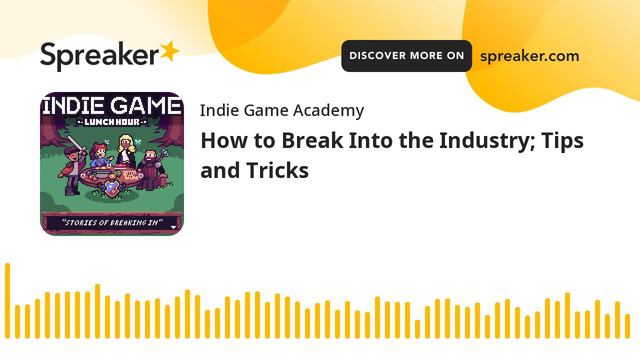 How to Break Into the Industry; Tips and Tricks смотреть онлайн