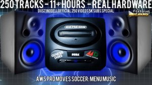 11+ HOURS OF SEGA GENESIS MUSIC - 250 TRACKS - DUSTINODELLOFFICIAL 250th VIDEO 5K SUBS SPECIAL!
